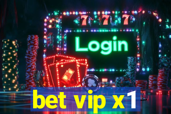 bet vip x1